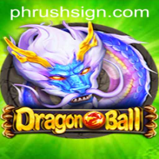 Explore the Thrilling World of DragonBall PHRush