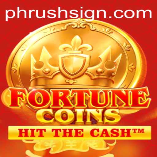 Exploring the Thrilling World of FortuneCoins: Unveiling the Magic of PHRush