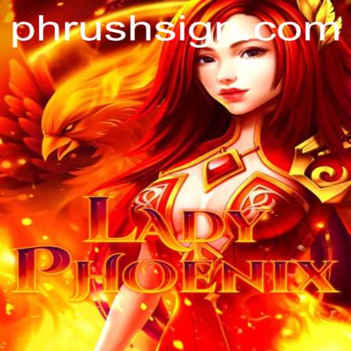 Unveiling the Magical World of LadyPhoenix: An In-Depth Guide to the PHRush Experience