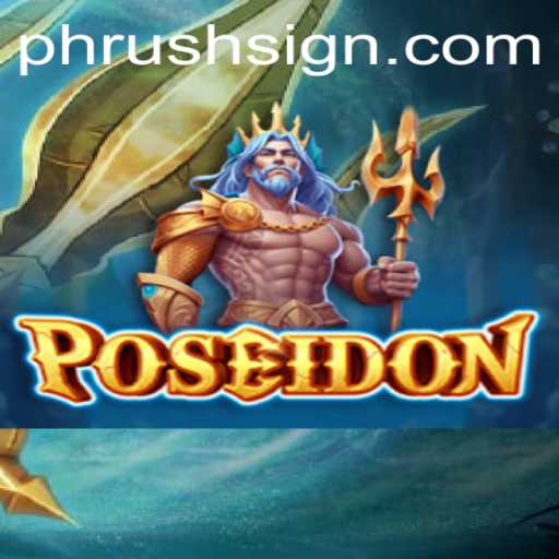 Discovering Poseidon: The Exciting Aquatic Adventure with PHRush