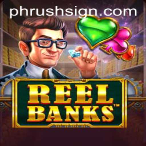 Discover the Thrills of ReelBanks and the Exciting PHRush Challenge