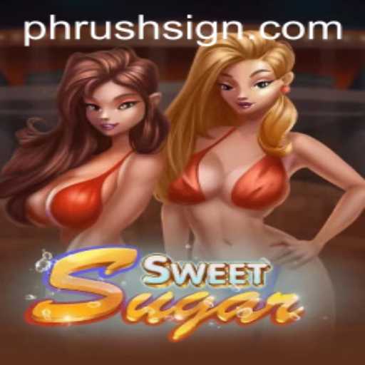 SweetSugar: A Delicious Journey with a Twist of PHRush