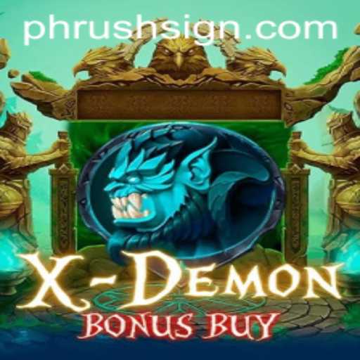 Unveiling the Thrilling World of XDemonBonusBuy: Experience the Frenzy of PHRush